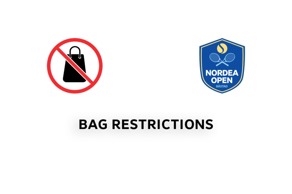 Bag restrictions at Nordea Open